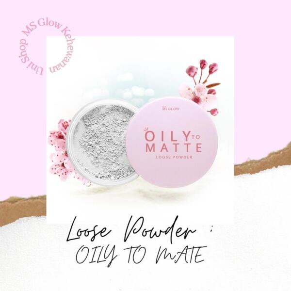 ms glow loose powder oily to matte